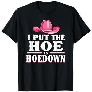 I Put the Hoe in Hoedown, Funny Country Western T-Shirt Women's 2XL