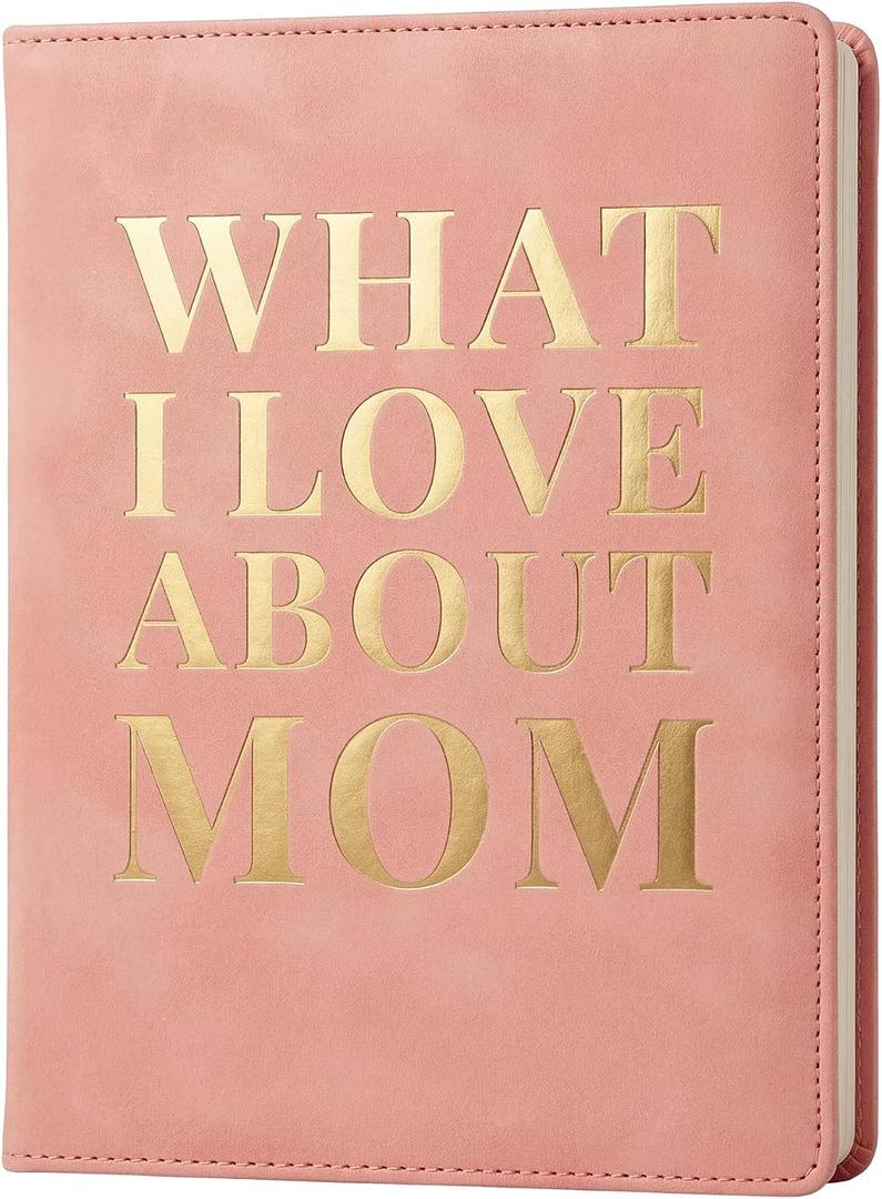What I Love About Mom Leather Book A Fill-In-The-Blank Keepsake Journal Gift for Mom Birthday Mother's Day Christmas