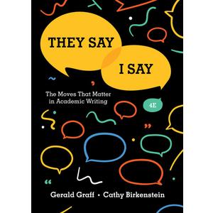 They Say / I Say: The Moves That Matter in Academic Writing, Paperback