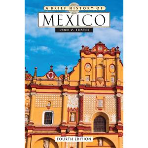 A Brief History of Mexico