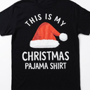 This is My Christmas Pajamas T-Shirt, XL
