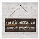 No Admittance Except on Party Business Stained Sign 5in x 12in Lord of The Rings Inspired Wood Sign.