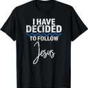 New Believer I Have Decided To Follow Jesus in Baptism T-Shirt (Small, Black)