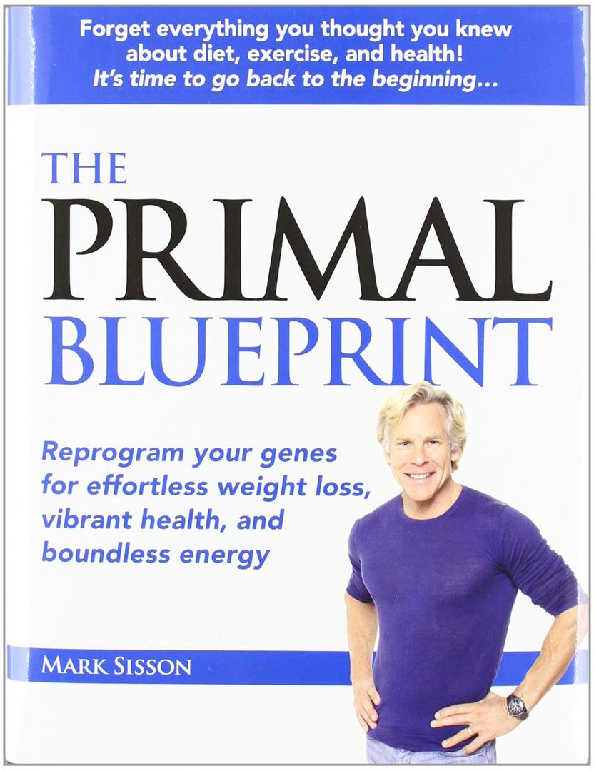 The Primal Blueprint (Primal Blueprint Series)