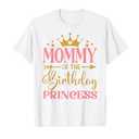 Mommy of The Birthday for Girl - 1st Birthday Princess Girl T-Shirt, M