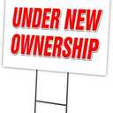 Under New Ownership 12"x16" Yard Sign & Stake Outdoor Plastic Double Sided Graphics On Front and Back.