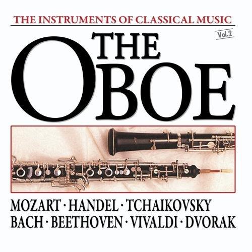 The Instruments Of Classical Music: The Oboe