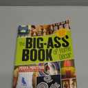 The Big-Ass Book of Home Dcor: More than 100 Inventive Projects for Cool Homes Like Yours