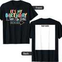 It's My Birthday Sign My Shirt On The Back Funny T-Shirt, XL