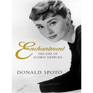 Enchantment: The Life of Audrey Hepburn