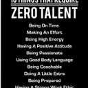 10 Things That Require Zero Talent  Motivational Wall Art for Office & Gym  Inspirational Leadership Quote Poster for Team Building  Masculine Wall Decor for Men, Classroom & Counselor Office (Unframed, 8 x 10 inches)