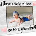 First Time Grandma Gifts for Grandma, New Grandma Gifts First Time 2026, Grandma Picture Frame, When a Baby is Born So is a Grandmother, Photo Frame 8X10