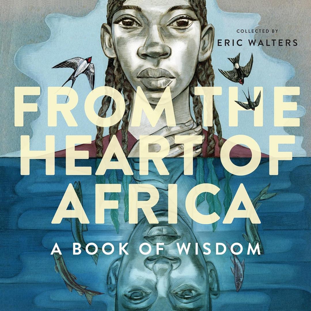 From the Heart of Africa: A book of Wisdom
