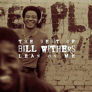 Bill Withers - The Best of Bill Withers: Lean on Me