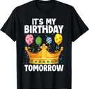 It's My Birthday Tomorrow T-Shirt, M