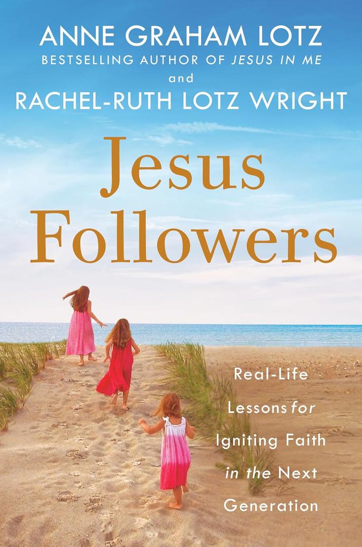 Jesus Followers: Real-Life Lessons for Igniting Faith in the Next Generation, Paperback