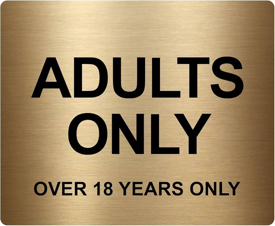 ADULTS ONLY (Over 18 Years Only), Adhesive Sticker Notice Door Security Sign (Size 4.7" x 3.9") (Gold)