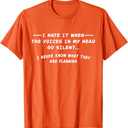 I Hate When The Voices In My Head Go Silent T-Shirt 3XL