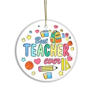 Best Teacher Ever Ornament 2025 – Colorful Teacher Appreciation Gift, Cute School Classroom Decor, End of Year Teacher Gift from Students & Parents, Preschool Kindergarten Teacher Ornament Pack of 2