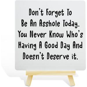 Dark Humor Sarcasm Desk Decor Sign, Funny Motivational Meme Decorations for Home Room Office Desk, Funny Adult Humor Gifts for Women Men, Doesn't Deserve It.