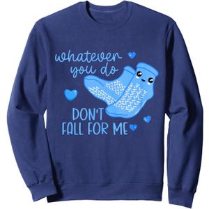 Port & Company Whatever You Do Don't Fall For Me Funny Valentine RN PCT CNA Sweatshirt, L