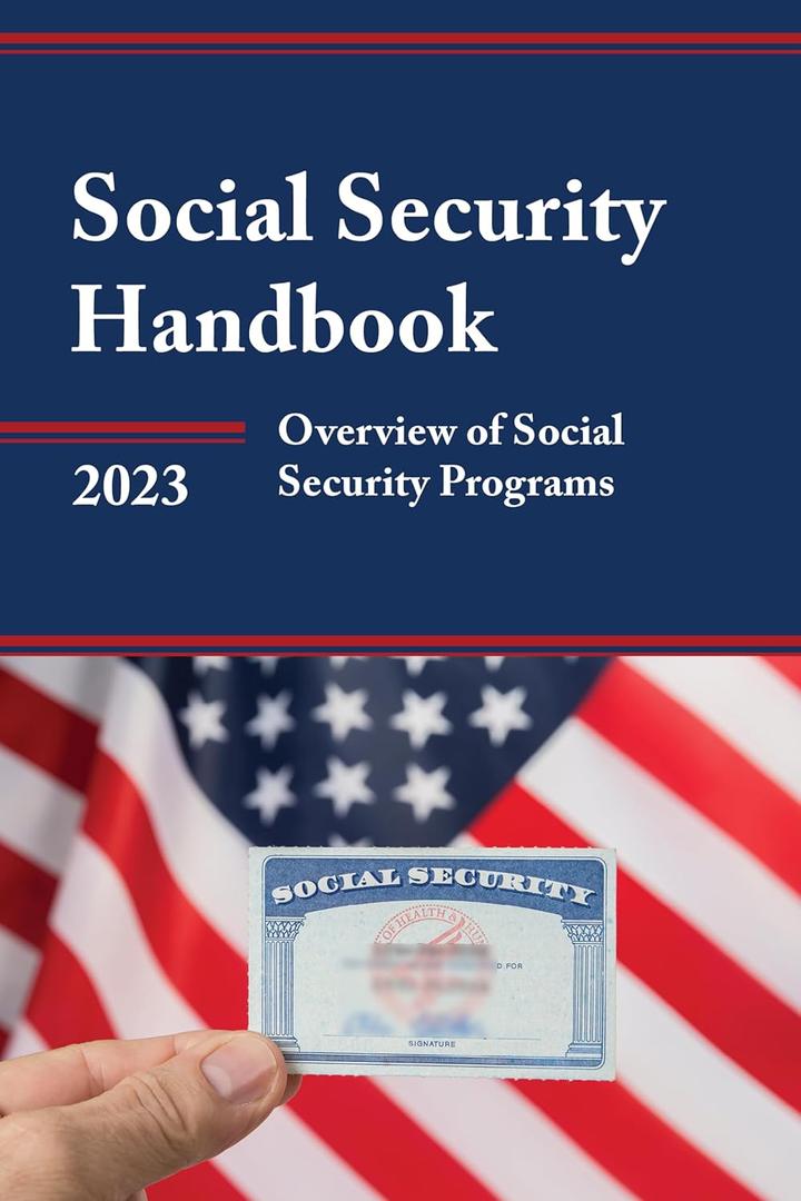 Social Security Handbook 2023: Overview of Social Security Programs Social Security Handbook 2023: Overview of Social Security Programs