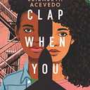 by Acevedo, Elizabeth :: Clap When You Land-Hardcover