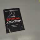 The Ethical Assassin: A Vigilante's Memoir - A Novel