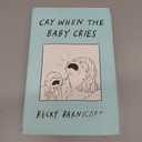 Cry When the Baby Cries