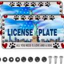 License Plate Frames Black, White, and Red License Plate Frame All You Need is Love and a Dog Universal Aluminum Car Accessory 2 Pack with Screw Covers Set