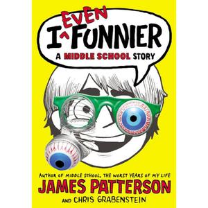 I Even Funnier: A Middle School Story (I Funny, 2)