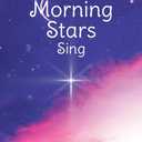 When Morning Stars Sing