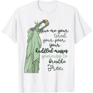 Give Me Your Tired Huddled Masses Statue of Liberty Women T-Shirt, S