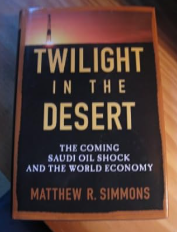 Twilight in the Desert: The Coming Saudi Oil Shock and the World Economy