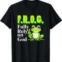 Frog Fully Rely On God Christian Frog Lovers Men Women Kids T-Shirt Large