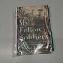 My Fellow Soldiers: General John Pershing and the Americans Who Helped Win the Great War