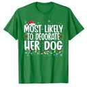 Christmas Likely Decorate Dog Xmas Family Kids Women Men T-Shirt Size XL