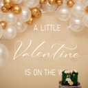 A Little Valentine is On The Way Decal - Valentine's Day Themed Baby Shower Party Decoration,Gender Reveal Sweetheart Party Decal,Balloon Arch Background Photo Prop (A Little Valentine Decal)