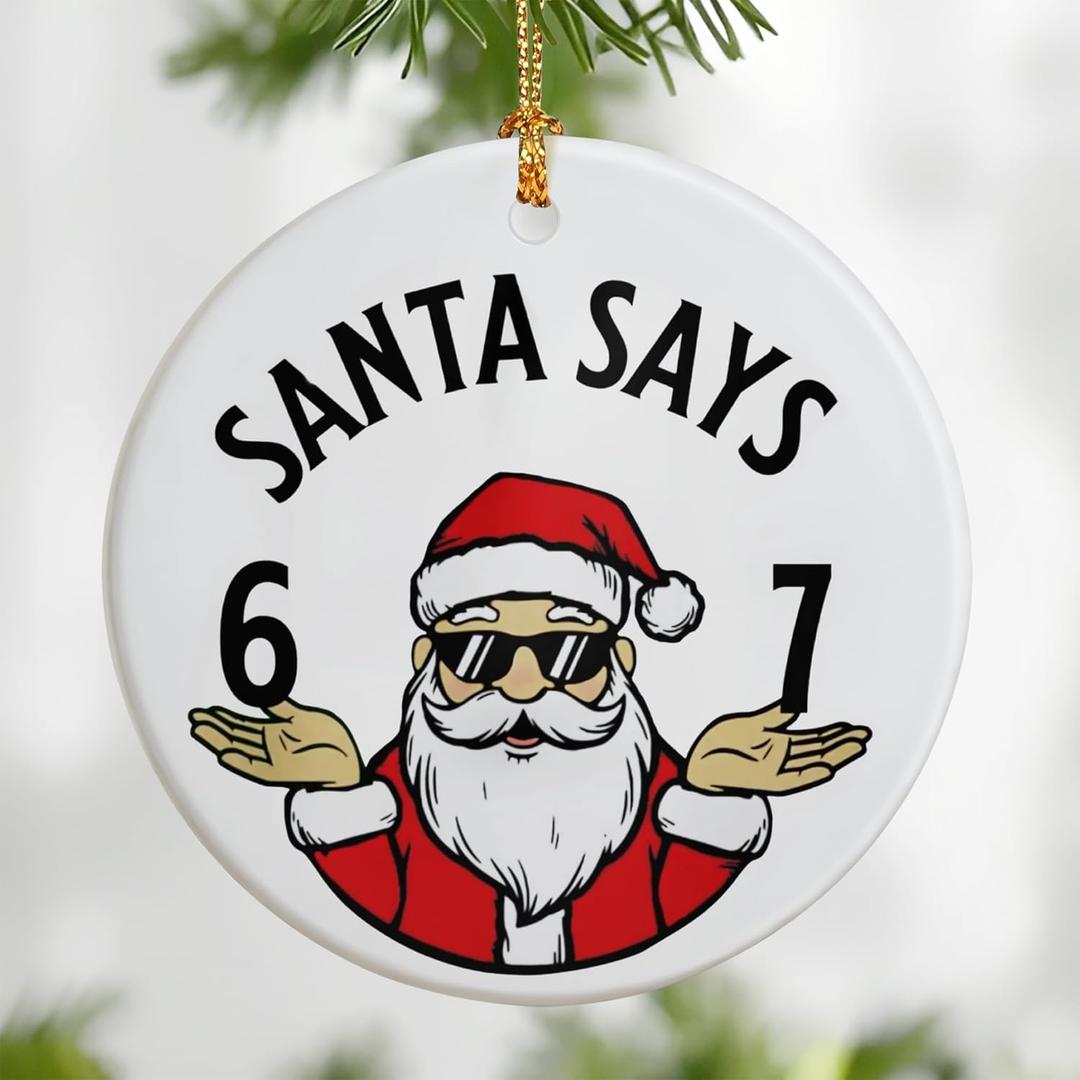 6 7 Ornament | 2025 Slang Christmas | Funny 67 Christmas Ornaments | Funny Teen Grandkid Ornament | Gen Alpha Xmas Gift | 67 Gift