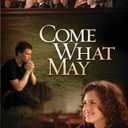 Come What May DVD
