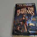 Go Tell the Spartans : A Novel of Falkenberg's Legion