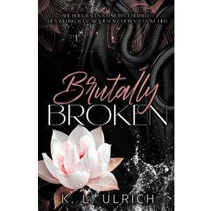 Brutally Broken (Resilience Series) Paperback