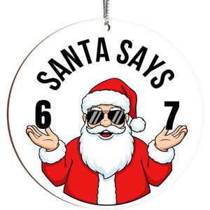 2 x 4Pcs 67 Christmas Ornament, Santa Says Six Seven Christmas Ornament, Funny 67 Meme Acrylic Christmas Tree Ornament, 67 Hanging Christmas Decorations (C)
