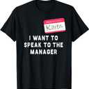 I Want to Speak to The Manager Karen Halloween Costume Funny T-Shirt, XL