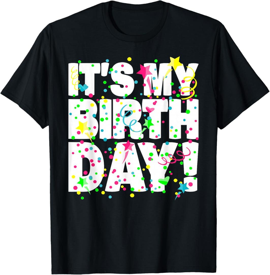 It's My Birthday Shirt for Men Women Teens Kids Confetti T-Shirt, S