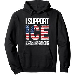 I Support ICE American Flag Immigration Customs Enforcement Pullover Hoodie, Black, 2XL