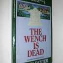 The Wench is Dead