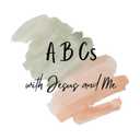ABCs with Jesus and Me