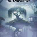 In Darkness (The Echoed Heart Chronicles)
