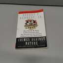 Crimes Against Nature: How George W. Bush and His Corporate Pals Are Plundering the Country and Hijacking Our Democracy